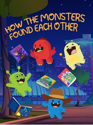 cover image of How the Monsters Found Each Other
